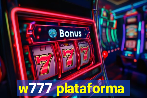 w777 plataforma